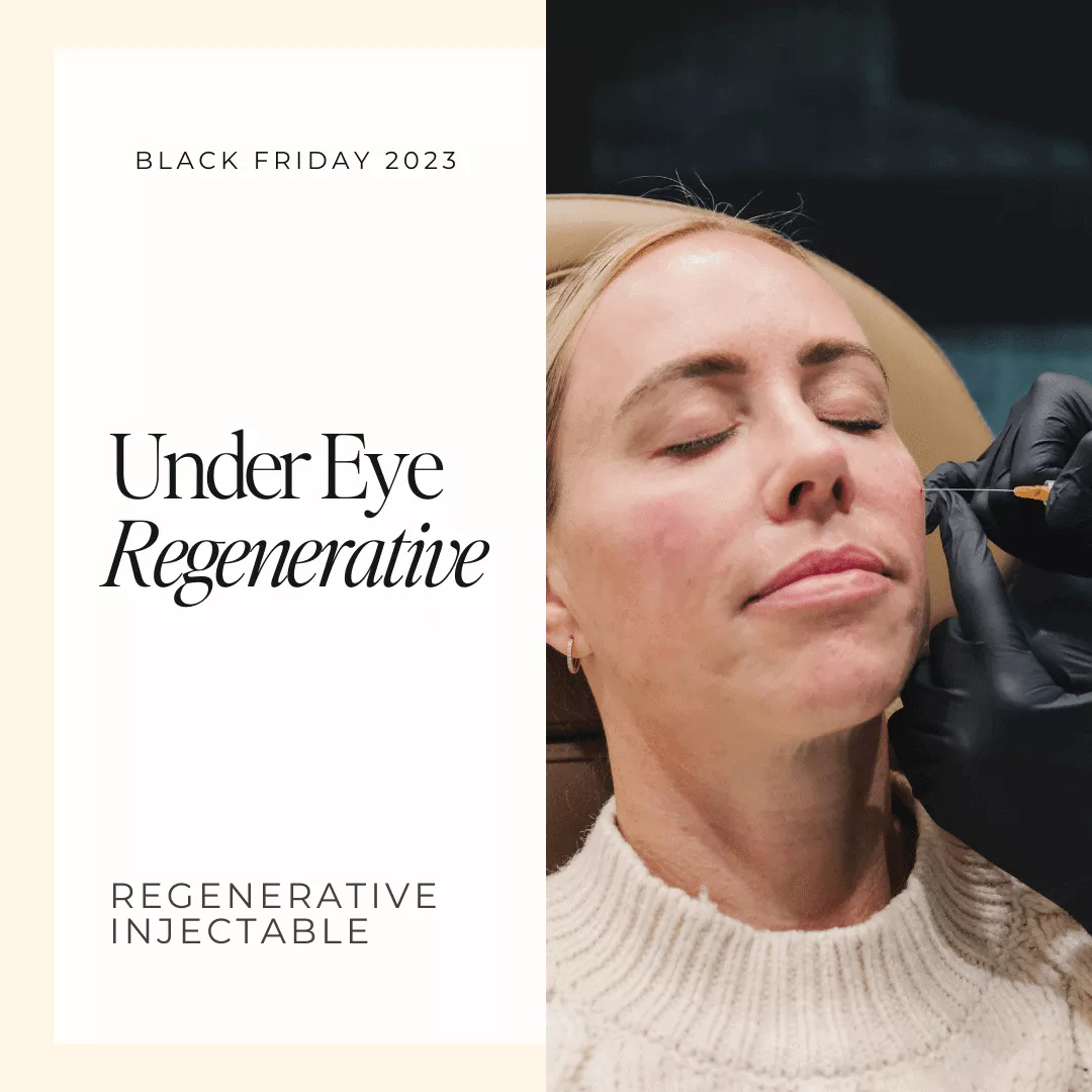 Black Friday: Under Eye Regenerative Injectable